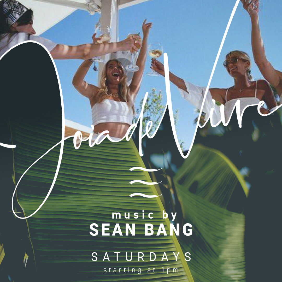 Joia de Vivre Saturdays